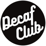 Decaf Club