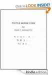 [FREE Kindle eBook] Tactile Morse Code (Was $0.99) an Alternative to Braille