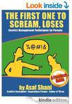 FREE Kindle eBook - The First One to Scream, Loses - Conflict Management Techniques for Parents