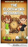 The Clockwork Mechanical KINDLE eBook CHILDREN's BOOK $1.13 @ Amazon