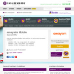 Receive Up to $30 Cashback via Cashrewards on amaysim Plans: Unlim 1GB / PayG, $5 | Unlim 2.5 / 5GB: $25 | Unlim 15 / 30GB $30