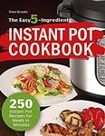 Free Kindle Edition eBook: The Easy 5-Ingredient Instant Pot Cookbook: 250 Instant Pot Recipes (Was $3.99) @ Amazon AU, US, UK