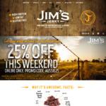 25% off Jim's Jerky Online. Exclusions Apply. This Weekend Only
