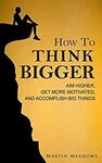 [eBook] Free - How to think bigger/7 Minute Fitness Strength Training for Seniors/Nutrition for Brain Health - Amazon AU/US