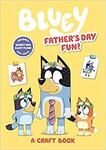 Bluey Father's Day Fun: A Craft Book - $5.40 + Delivery ($0 with Prime / $39 Spend) @ Amazon AU