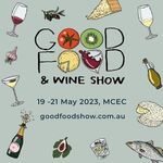 [VIC] Up to 2x Tickets to Good Food and Wine Show Fri 19th May Session - $0 + $10 Admin Fee @ It's On The House