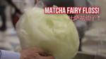 FREE Matcha Fairy Floss with $20 Spend @ Box Hill Central (VIC)
