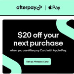 [Afterpay] Pay with Afterpay Card via Apple Pay, Get $20 off Your Next Purchase (Minimum $21 Spend) @ Afterpay & Apple Pay