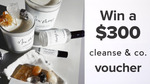 Win a $300 Cleanse and Co. Voucher from Seven Network