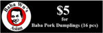 [NSW] $5 for 16 Pieces of Baba Pork Dumplings (Originally $8.80) @ Baba Wu, North Sydney