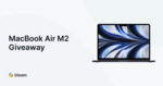 Win an Apple MacBook Air M2 from Gleam X Linktree