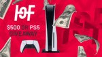Win a PS5 or US$500 from HOF Gaming