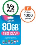 ½ Price Lebara 180 Days 80GB Small Plan + Bonus 1000 Everyday Rewards Points $50 (Was $100) @ Woolworths