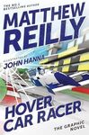 [Pre Order] Hover Car Racer: The Graphic Novel by Matthew Reilly $13.60 + Delivery ($0 with Prime/ $59 Spend) @ Amazon AU