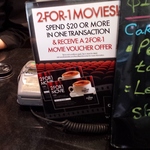 Spend > $20 Get 2 for 1 Movie Voucher (Coffee Club)