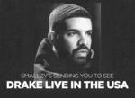 Win a Trip to see Drake Live in the USA from Nova [NSW VIC QLD SA WA]