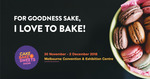 Free Ticket to Cake Bake & Sweets Show Melbourne Sunday Ticket 2nd December