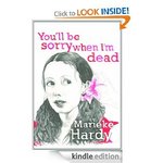 Marieke Hardy "You'll Be Sorry When I'm Dead" Kindle edition US$3.84 or Google Play AU$3.63