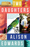 Win 1 of 5 Two Daughters Books by Alison Edwards Valued at $32.99 from Female.com.au