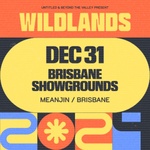 [QLD] 20% off Wildlands Festival Brisbane NYE Ticket $190.90 (Was $241.90) @ Megatix