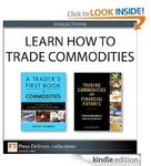 Learn How to Trade Commodities (Kindle Collection) Free Today