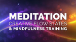 Meditation, Creative Flow States and Mindfulness Training (Only $9 - 80% OFF)