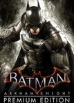 Batman: Arkham Knight Premium Edition STEAM KEY AU$8.49