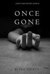 Free eBook: ONCE GONE: A Riley Paige Mystery (Book 1) (Psychological Thriller) @ Google Play, iTunes & Amazon AU, US, UK & Kobo