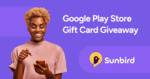 Win 1 of 3 $100 Google Play Store Gift Cards from Sunbird Messaging