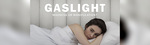 [VIC] 2 Free Tickets to "GASLIGHT" at Comedy Theatre Melbourne, 8-10 March + $9.95 Fee @ Promotix (Membership Required)