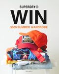 Win a $500 Superdry Summer Wardrobe from Superdry Aus + NZ