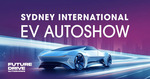 [NSW] Free Tickets to Sydney International EV Autoshow (8 - 10 November 2024) @ Future Drive AutoShows