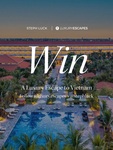 Win a Luxury Escape to Vietnam from Stephluck x Luxury Escapes