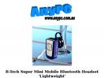 AnyPC.com.au - B-Tech Super Mini Mobile Bluetooth Headset $20 Free AusWide Ship / Pickup