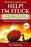 Free eBook - Help! I'm Stuck: 10 Strategies to Push You through to Achieving Success (Was $3.99) @ Amazon