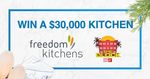 Win a $30,000 Freedom Kitchen or $30,000 Worth of Gift Cards ($20,000 Freedom & $10,000 VISA) from Nine Network [Home Owners]
