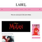 Win a in-Season Pass to The Movie Mulan from Label Magazine