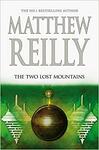 Matthew Reilly - The Two Lost Mountains $20 +/- Delivery @ Amazon AU or Free C&C @ Kmart / Big W