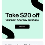 Take $20 off Your Next Afterpay Purchase over $100