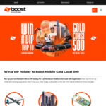 Win a Trip and Experience to Boost Mobile Gold Coast 500 Worth $16,350 from Boost Mobile