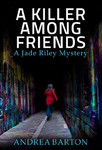 Win 1 of 5 A Killer among Friends by Andrea Barton Valued at $29.99 Each from Girl.com.au