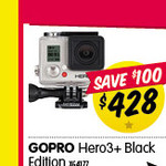 GoPro HERO3+ Black Edition $428 (Save $100) @ DSE 6pm-7pm Wed