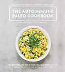 Win 1 of 3, The Autoimmune Paleo Cookbooks by Mickey Prescott from Wellthy