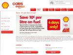 Coles Express save 10c litre, spend $20 at coles supermarket 23/4-26/4 on fruit , vege or nuts