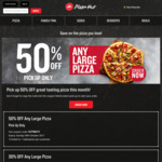 50% off Any Large Pizza, Pick-up Only @ Pizza Hut