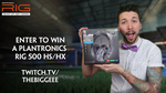 Win a Plantronics RIG 500 HS/HX Headset Worth $99 from Plantronics ANZ/TheBigGeee