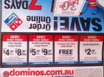 Domino's Coupons Value Range $4.95 Traditional $5.95 Garlic Bread $2.00 W/Pizza Purchase