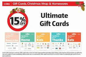 15% off Ultimate Home, Kids, Thanks, Eats, Beauty & Spa Gift Cards @ Coles  - OzBargain