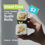 Meat Free Plant-Based Crispy Chicken & Tuna Sushi Roll $2 Each @ Sushi Hub