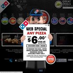 Domino's - Any Large Pizza from $6 Pickup before 6 Pm Today